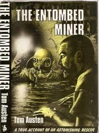 Entombed Miner by Tom Austen