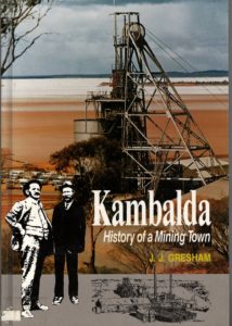 Kambalda History of a Mining Town by J J Gresham