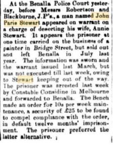 John Paris Stewart deserted his Wife Annie and was prosecuted in the Benalla court in June 1885.