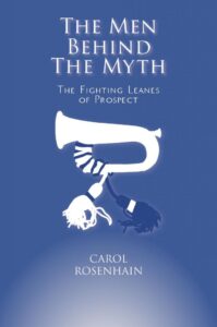 The Men Behind the Myth by Carol Rosenhain