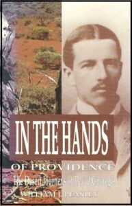 In the Hands of Providence - The Desert Journeys of David Carnegie by William Peasley.